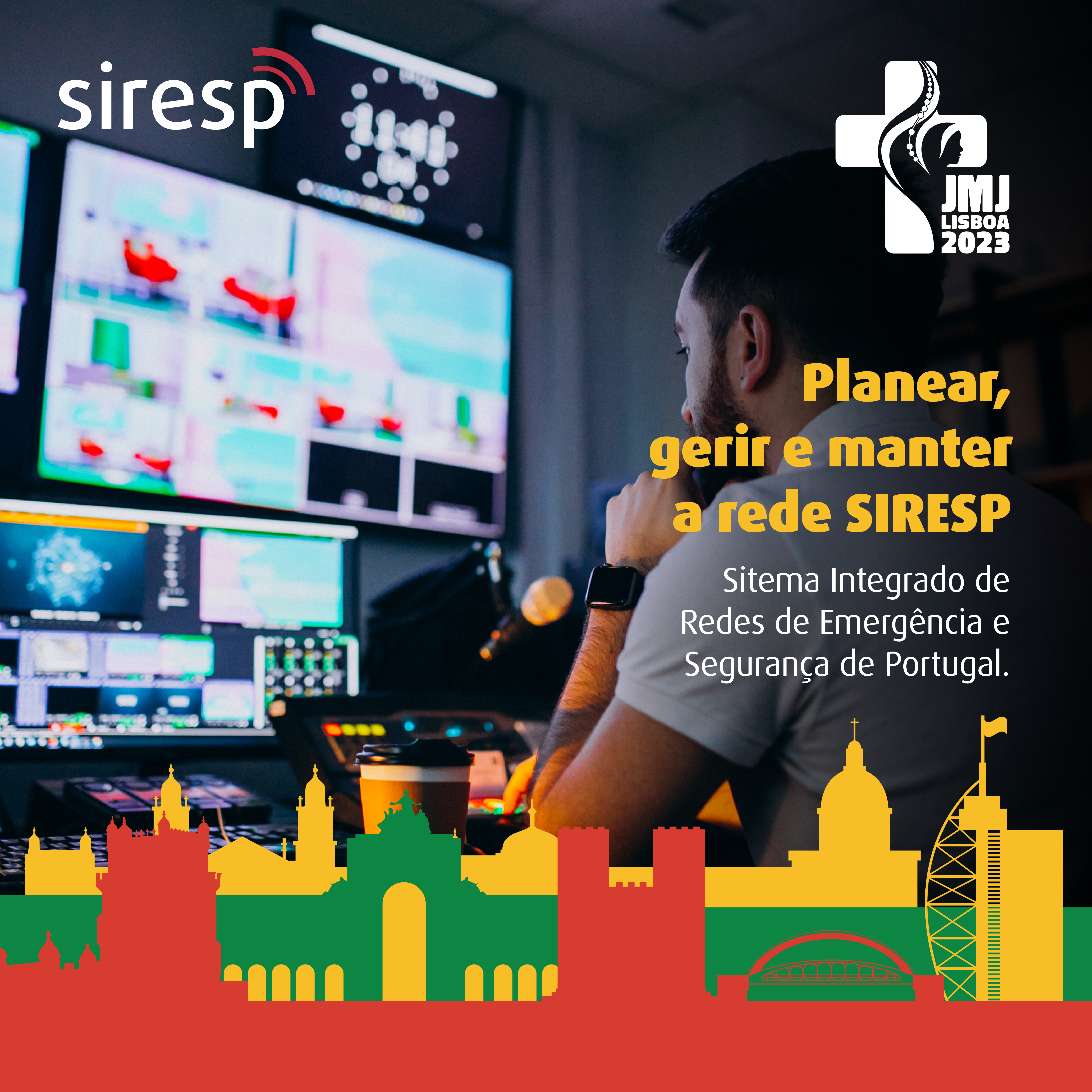 Imagem institucional SIRESP para a JMJ Lisboa 2023: planear, gerir e manter a rede SIRESP